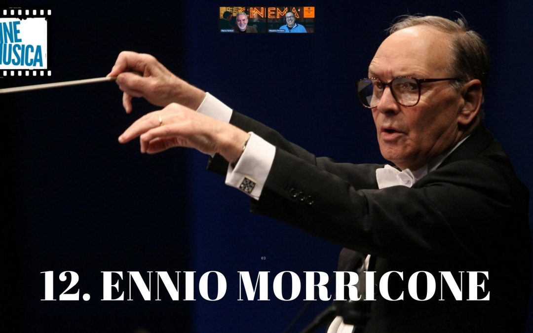 Ennio Morricone – Cap. 12