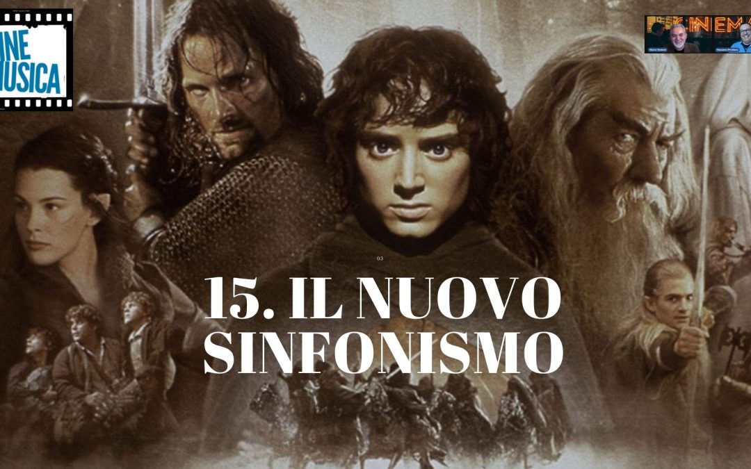 Il nuovo Sinfonismo Hollywoodiano – cap. 15