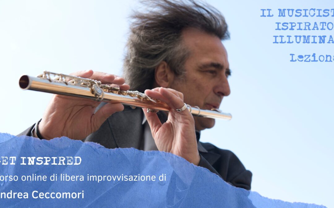 Lezione 1 | Il musicista ispirato e illuminato